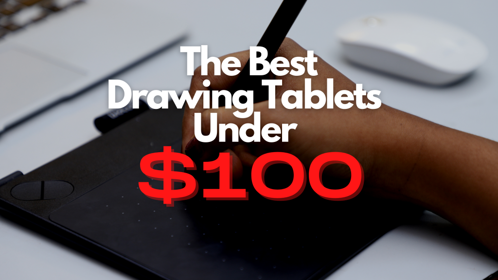 drawing tablet under 100